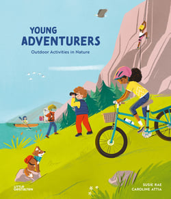 Young adventurers : outdoor activities in nature
