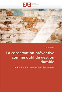 La conservation preventive comme outil de gestion durable