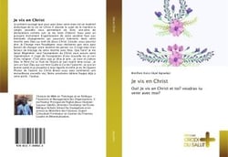 Je vis en christ - oui! je vis en christ et toi? voudras tu venir avec moi?