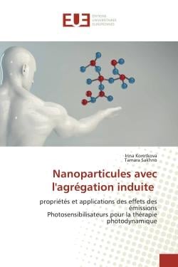 Nanoparticules avec l'agrégation induite : propriétés et applications des effets émissions Photosensibilisateurs pour thérapie photodynamique