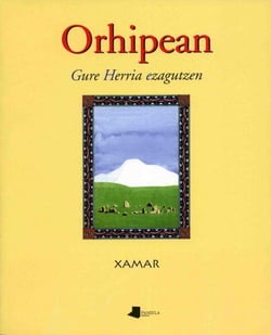 Orhipean  gure herria ezagutzen