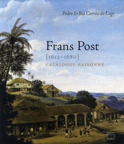 Frans post, 1612-1680 - catalogue raisonné