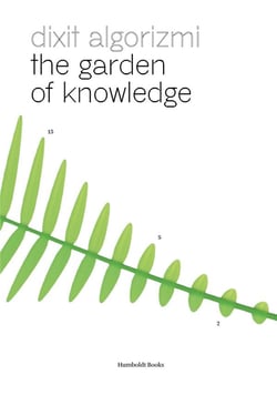Dixit algorizmi : the garden of knowledge