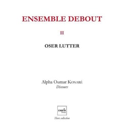 Ensemble debout Tome 2 - oser lutter
