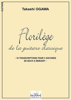 Florilège de la guitare classique de Bach à  Debussy