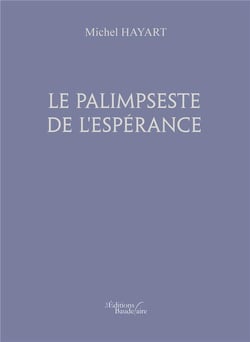 Le palimpseste de l'espérance