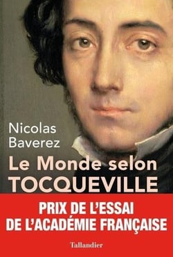 Le monde selon tocqueville - combats pour la liberté