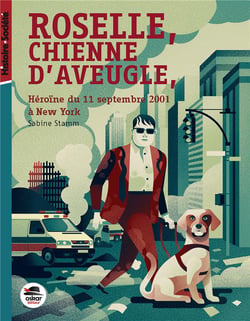 Roselle, chienne d'aveugle : héroïne du 11 septembre à New York