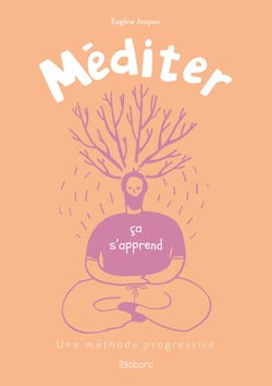 Méditer, ça s'apprend