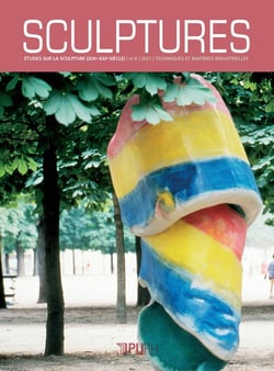 Sculptures, n° 8/2021 : Techniques et matières industrielles
