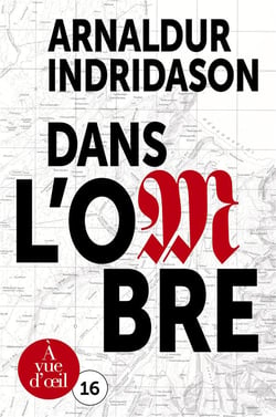 La trilogie des ombres Tome 1 : dans l'ombre