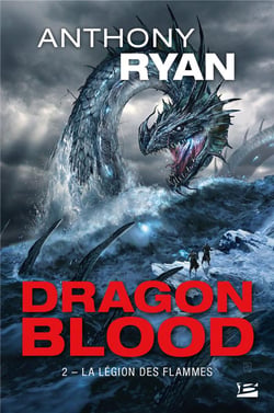 Dragon blood Tome 2 : la légion des flammes