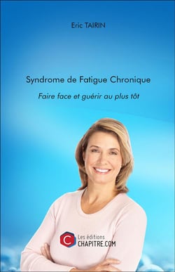 Syndrome de fatigue chronique - faire face et guérir au plus tôt