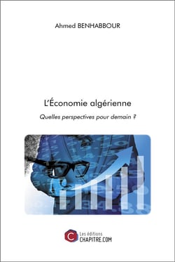 L'économie algérienne : quelles perspectives pour demain ?