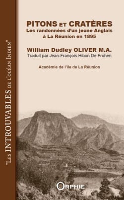 Pitons et cratères : Les randonnées d'un jeune Anglais à La Réunion en 1895