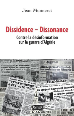 Dissidence  dissonance - contre la désinformation sur la guerre d'Algerie