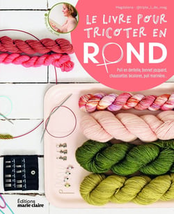 Le grand livre pour tricoter en rond : 22 modèles à tricoter