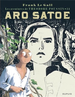 Théodore Poussin Tome 14 : Aro Satoe 3/3
