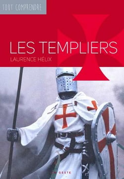 Tout comprendre : les templiers