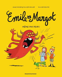 Émile et Margot Tome 9 : même pas peur !