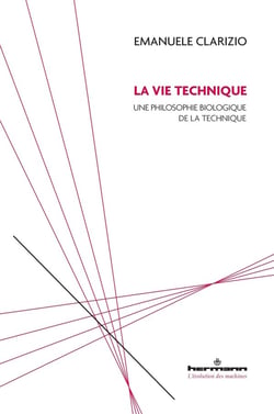 La vie technique : Une philosophie biologique de la technique