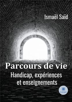 Parcours de vie : handicap, expériences et enseignements