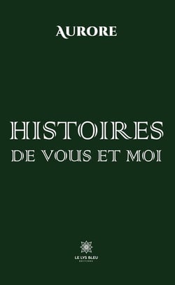 Histoires de vous et moi