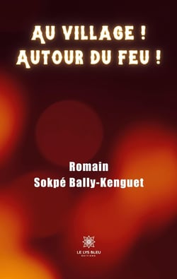 Au village ! Autour du feu !