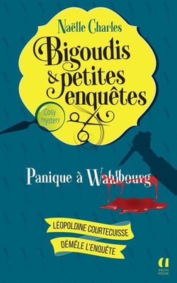 Bigoudis et petites enquêtes - Tome 01 Panique à Wahlbourg