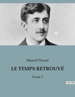 LE TEMPS RETROUVÉ : Tome 1