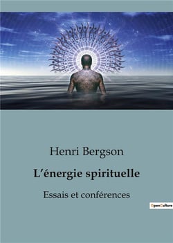 L'énergie spirituelle : Essais et conférences