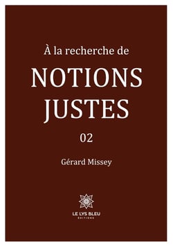 À la recherche de notions justes : 02