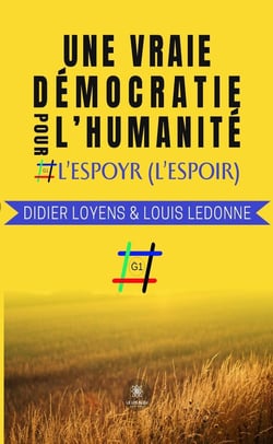 Une vraie démocratie pour l'humanité