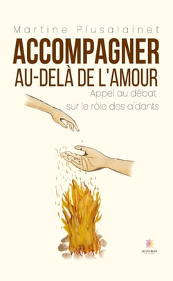 Accompagner au-delà de l'amour : Appel au débat sur le rôle des aidants