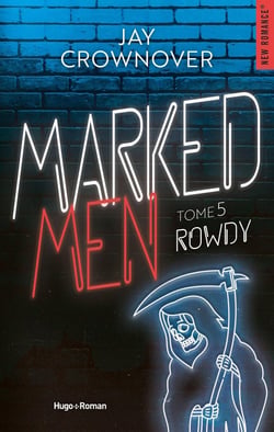 Marked men Tome 5 : Rowdy