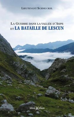 La guerre dans la vallee d'Aspe et la bataille de Lescun