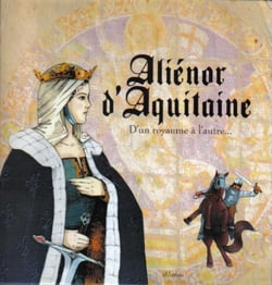 Aliénor d'Aquitaine - d'un royaume à l'autre