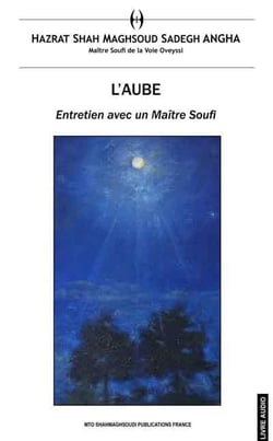 L'aube - entretien avec un maître soufi