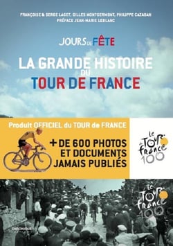 Jours de fête - la grande histoire du Tour de France