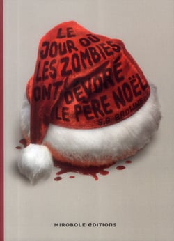 Le Jour Ou Les Zombies Ont Devore Le Pere Noël