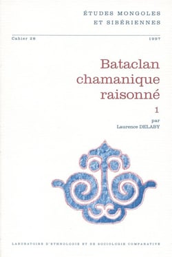 Etudes mongoles et sibériennes, n° 28/1997 : Bataclan chamanique raisonné 1