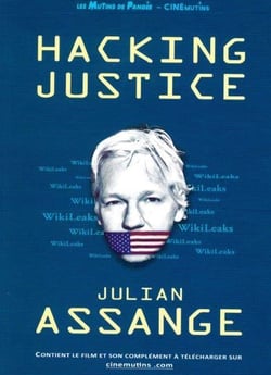 Hacking justice, Julian Assange : le combat pour la liberté d'informer