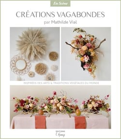 Créations vagabondes, inspirées des arts et traditions végétales du monde