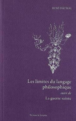 Les limites du langage philosophique - la guerre sainte