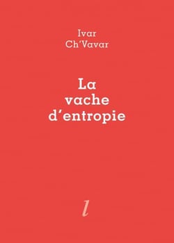 La vache d'entropie
