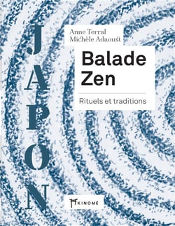Balade zen - rituels et traditions