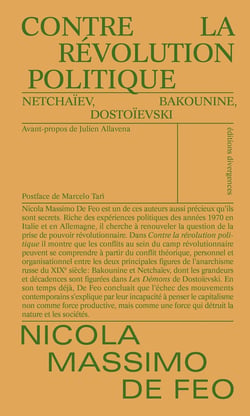 Contre la révolution politique - Netchaïev, Bakounine, Dostoïevski