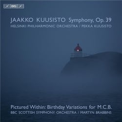 Pictured Within: Birthday Variations for M.C.B-Jaakko Kuusisto: Symphonie Op. 39