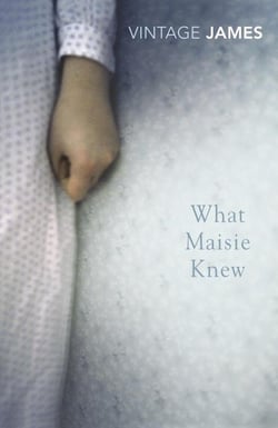What Maisie knew