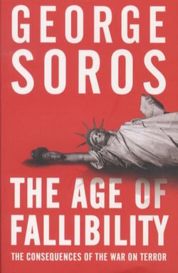 The age of fallibility - the consequences of the war on terror